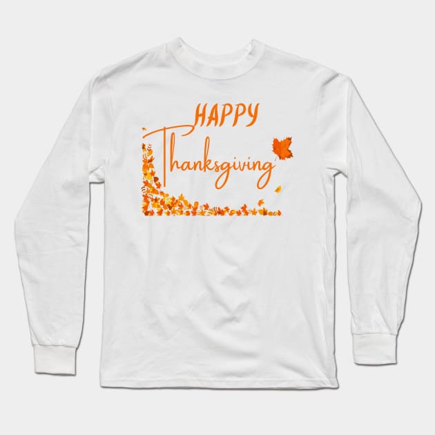 happy thanksgiving Long Sleeve T-Shirt by Shop-now-4-U 